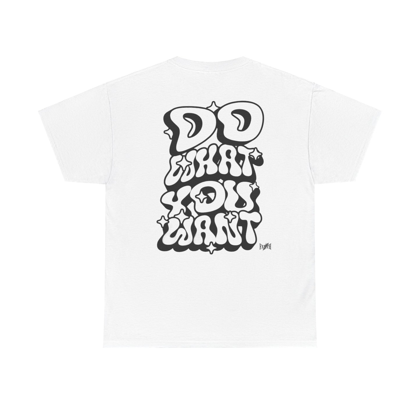 Do What You Want Graphic Tee